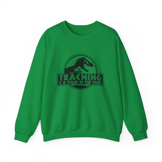 Funny Teaching Unisex Sweatshirt - Teaching is like a walk in the park