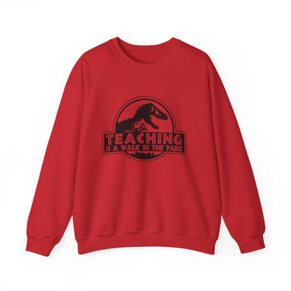 Funny Teaching Unisex Sweatshirt - Teaching is like a walk in the park