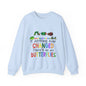 If Nothing Ever Changed, There'd Be No Butterflies" Unisex Heavy Blend™ Crewneck Sweatshirt