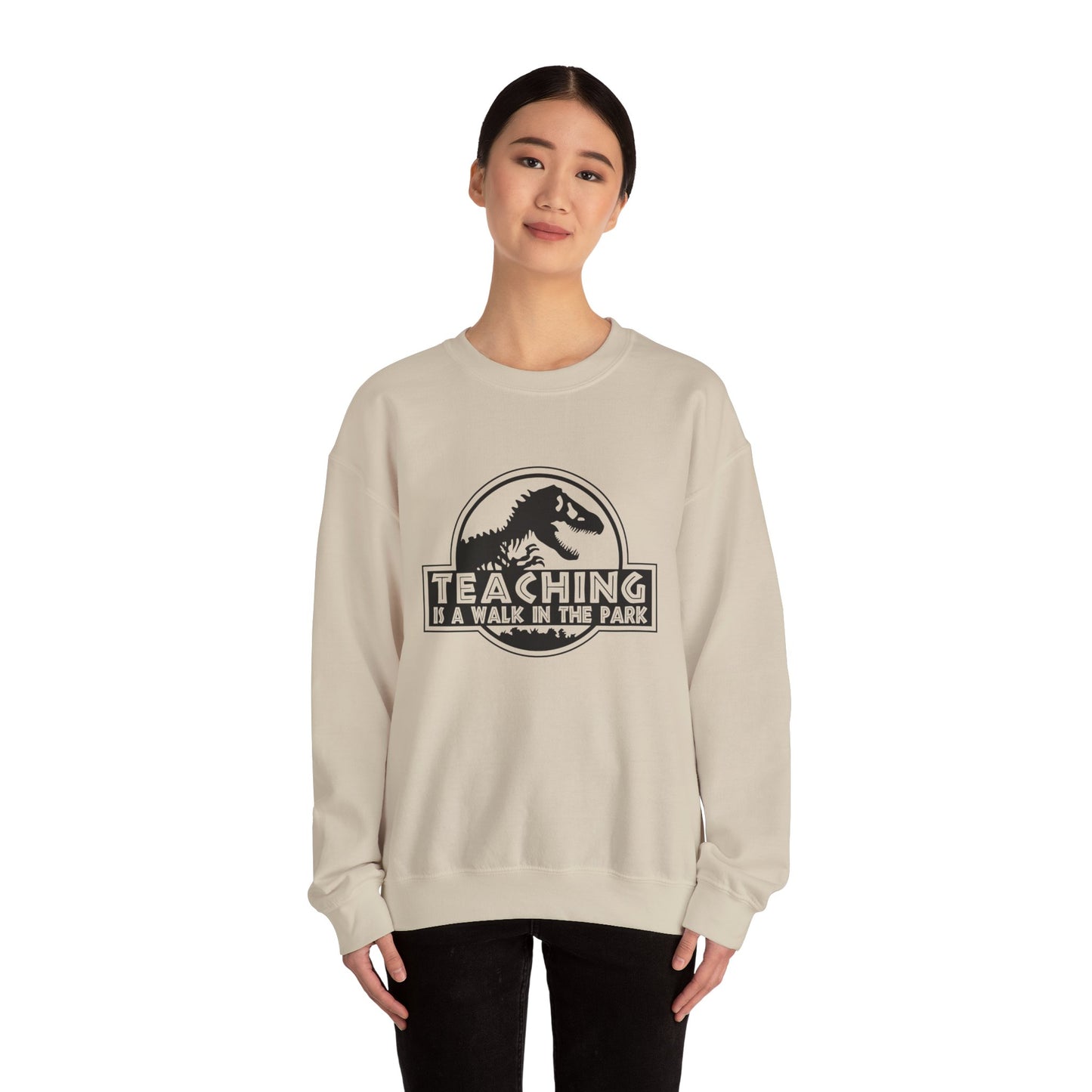 Funny Teaching Unisex Sweatshirt - Teaching is like a walk in the park