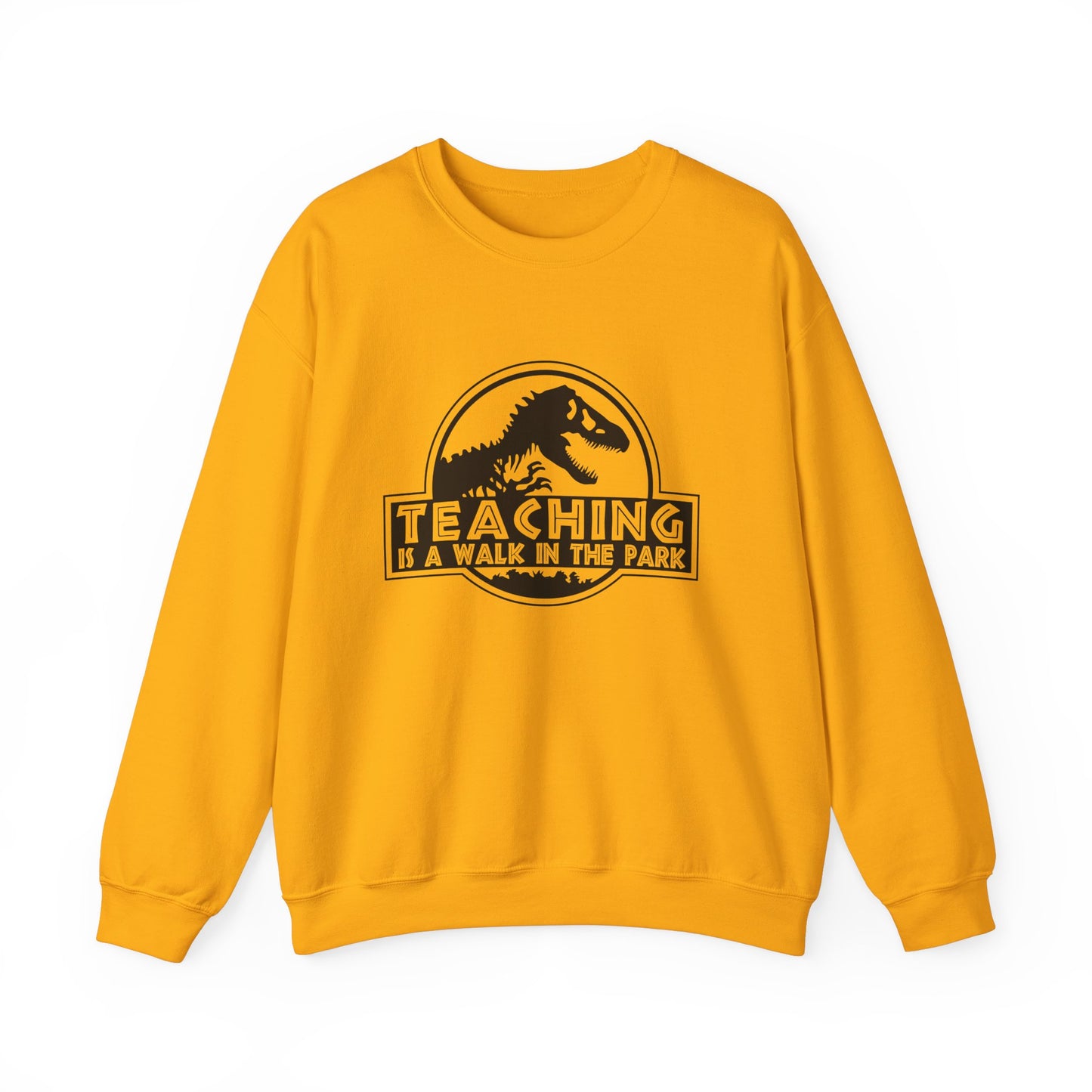 Funny Teaching Unisex Sweatshirt - Teaching is like a walk in the park