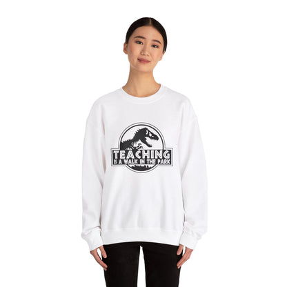 Funny Teaching Unisex Sweatshirt - Teaching is like a walk in the park