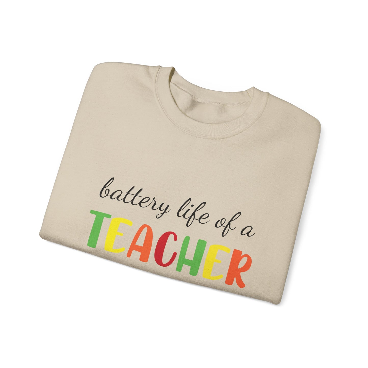 Battery Life of a Teacher Unisex Heavy Blend™ Crewneck Sweatshirt