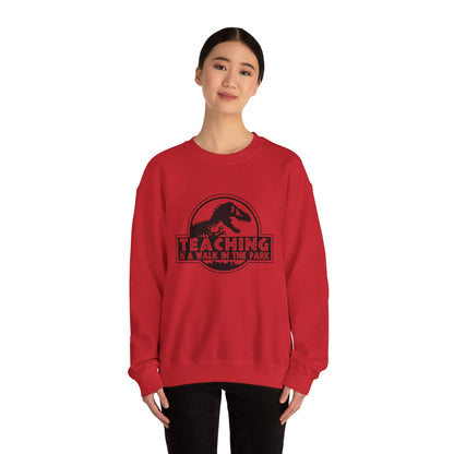 Funny Teaching Unisex Sweatshirt - Teaching is like a walk in the park