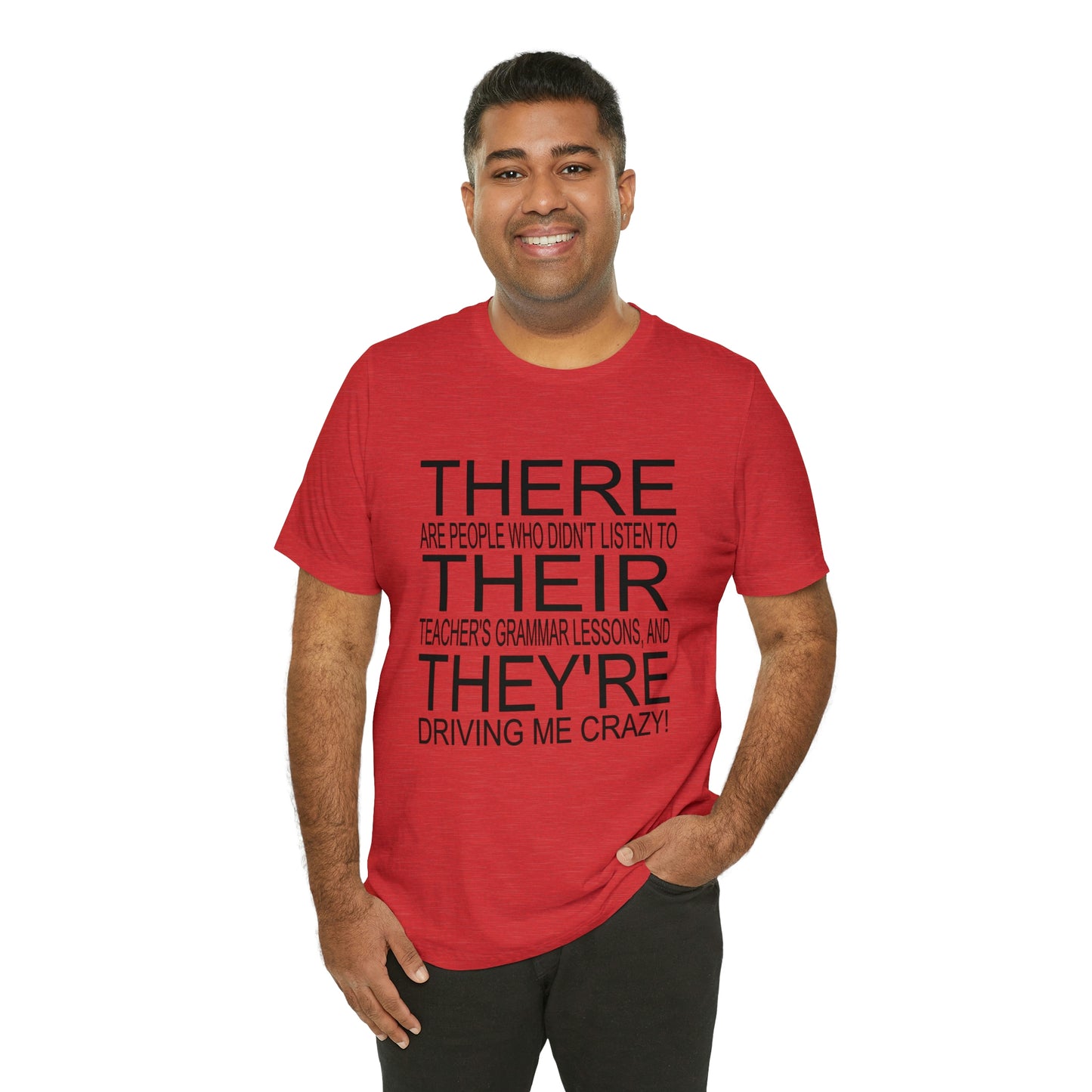 "There, Their, They're" t-shirt Grammar Teacher Unisex Jersey Short Sleeve Tee