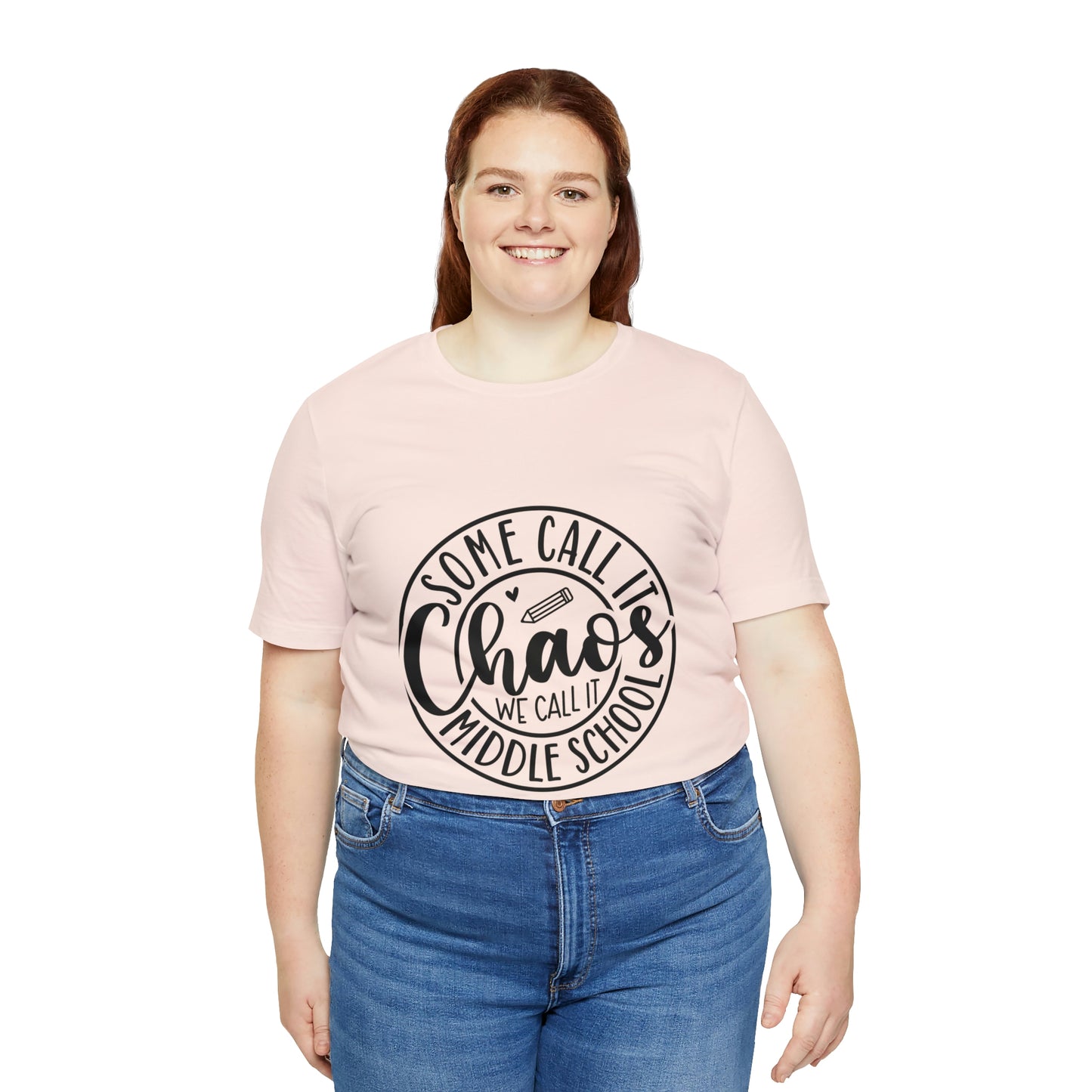 "Some call it Chaos, We call it middle school " Unisex Jersey Short Sleeve Tee