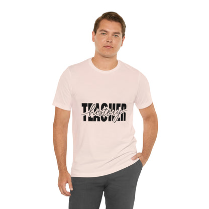 History Teacher Unisex Jersey Short Sleeve Tee