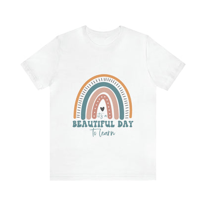 Retro rainbow "It's a beautiful day to learn" Unisex Tee