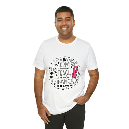 Hope, Teach, & Inspire Breast Cancer Ribbon t-shirt