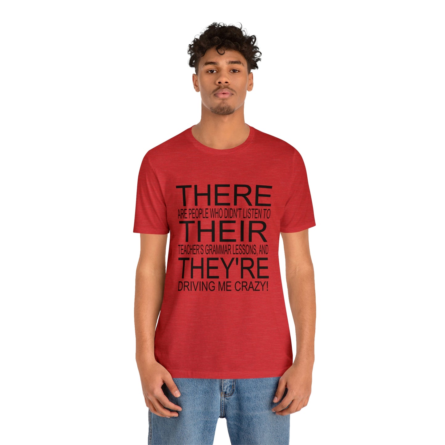 "There, Their, They're" t-shirt Grammar Teacher Unisex Jersey Short Sleeve Tee