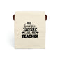 My favorite people call me teacher Canvas Lunch Bag With Strap