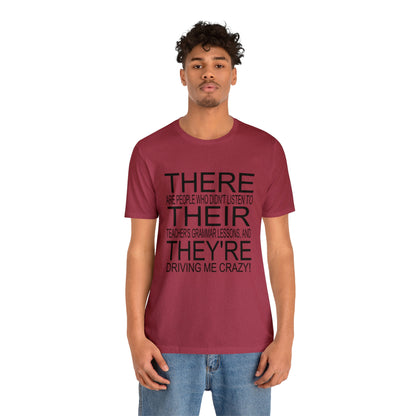 "There, Their, They're" t-shirt Grammar Teacher Unisex Jersey Short Sleeve Tee