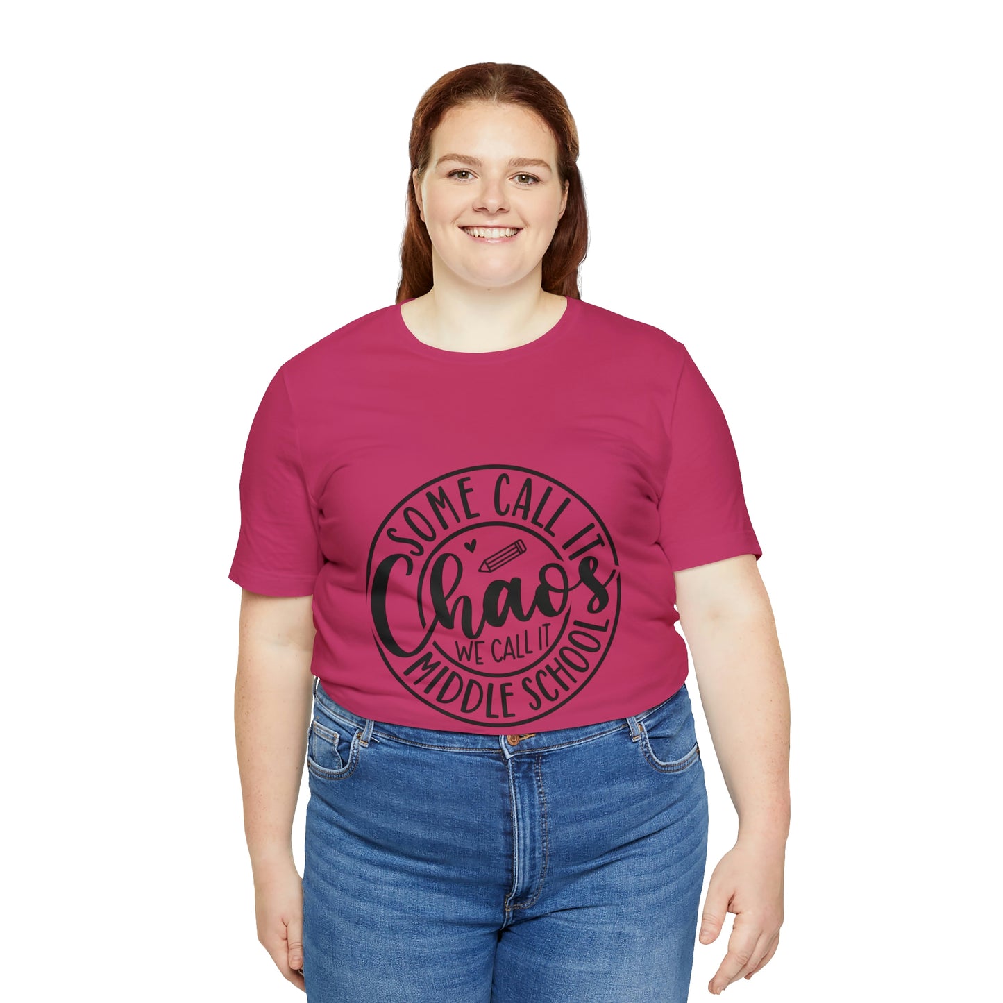 "Some call it Chaos, We call it middle school " Unisex Jersey Short Sleeve Tee