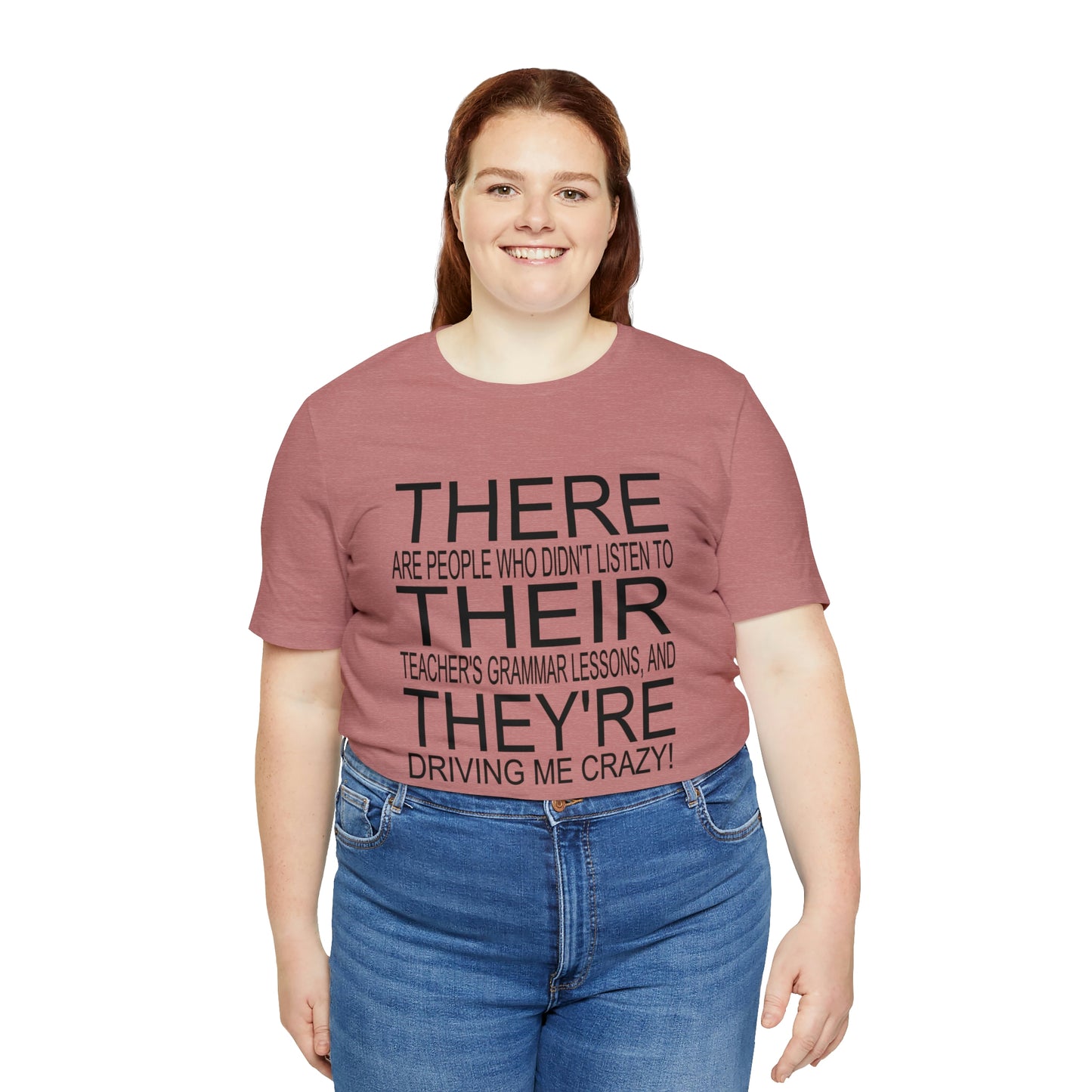 "There, Their, They're" t-shirt Grammar Teacher Unisex Jersey Short Sleeve Tee