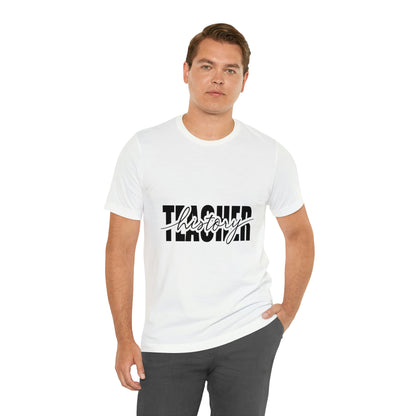 History Teacher Unisex Jersey Short Sleeve Tee