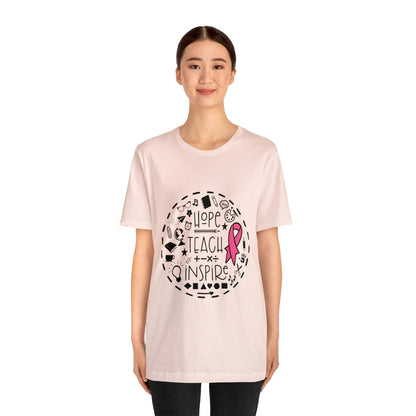 Hope, Teach, & Inspire Breast Cancer Ribbon t-shirt