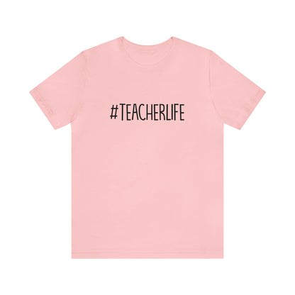 #TeacherLife Tee