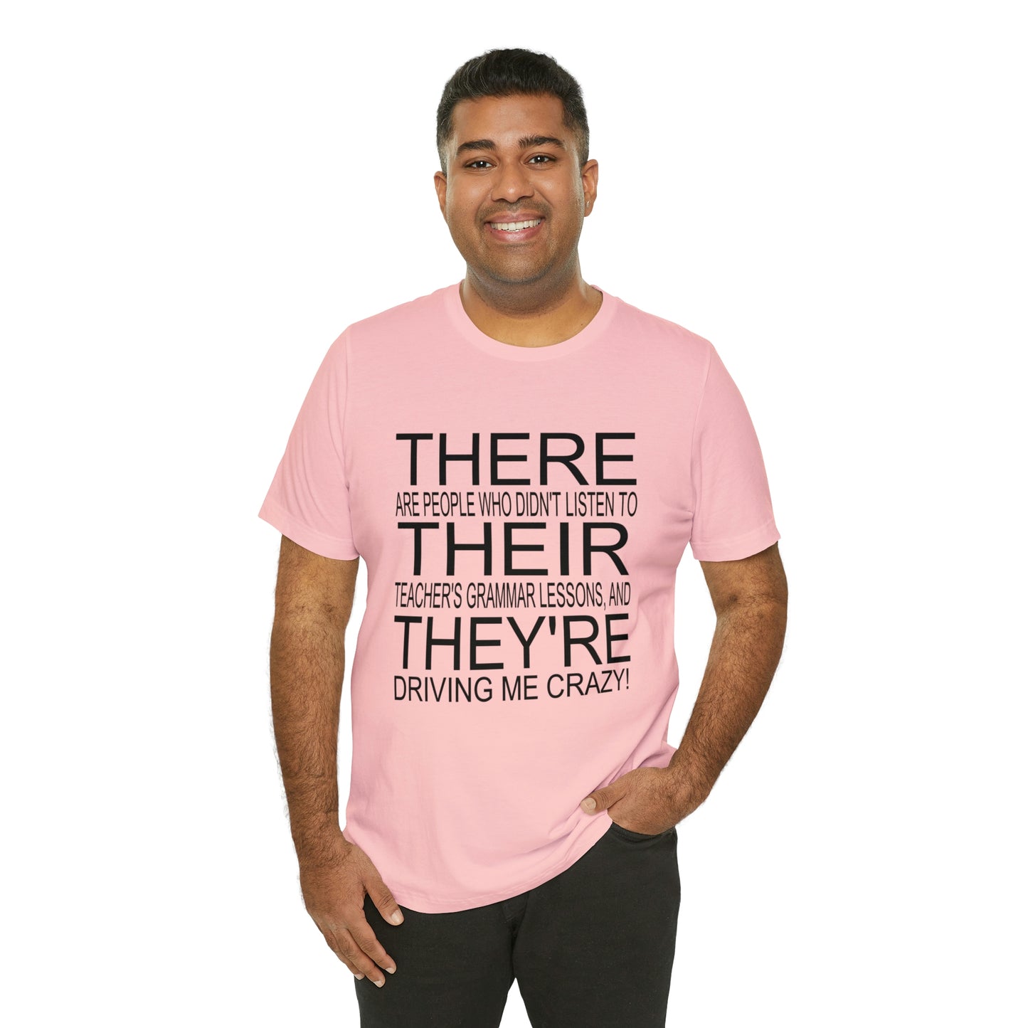 "There, Their, They're" t-shirt Grammar Teacher Unisex Jersey Short Sleeve Tee