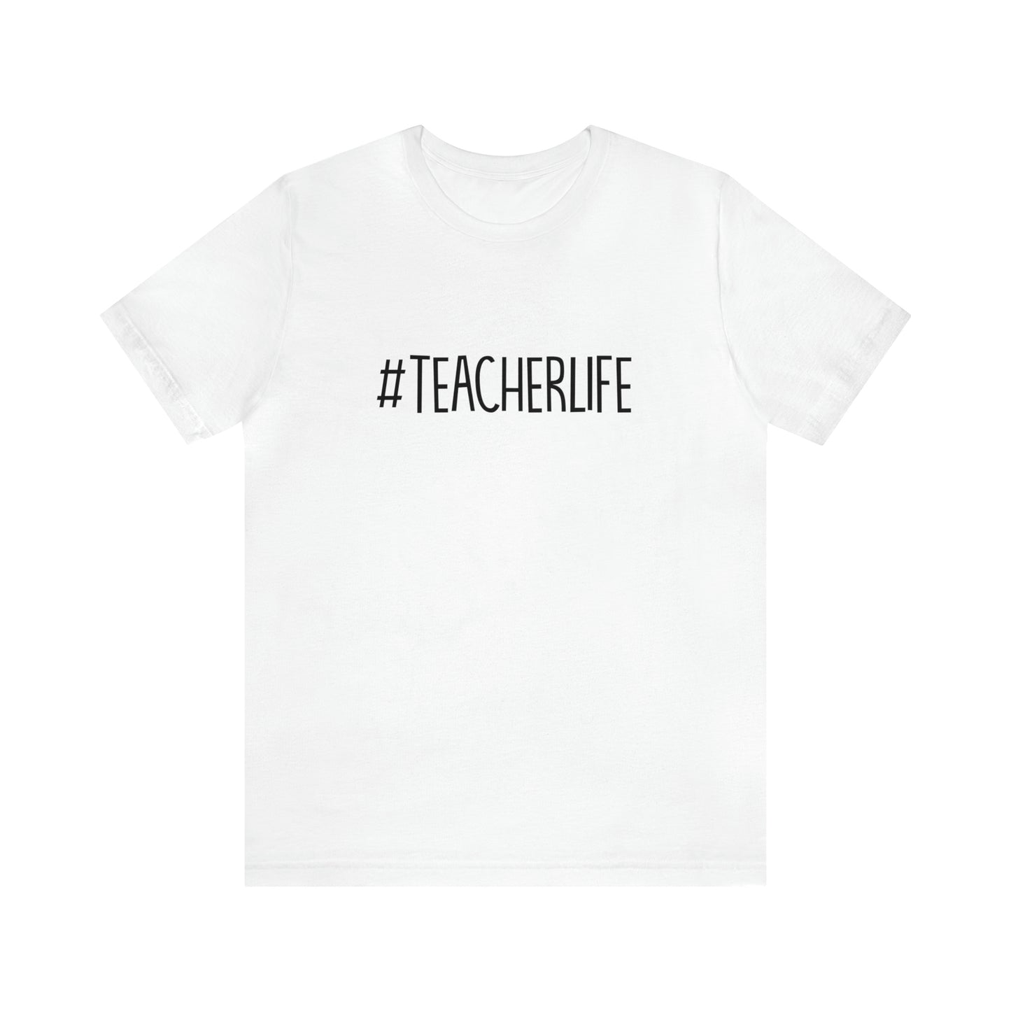 #TeacherLife Tee