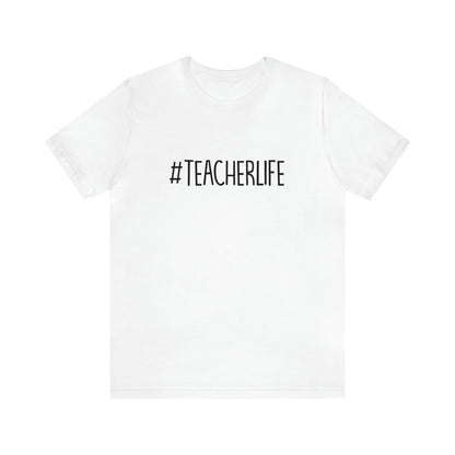 #TeacherLife Tee