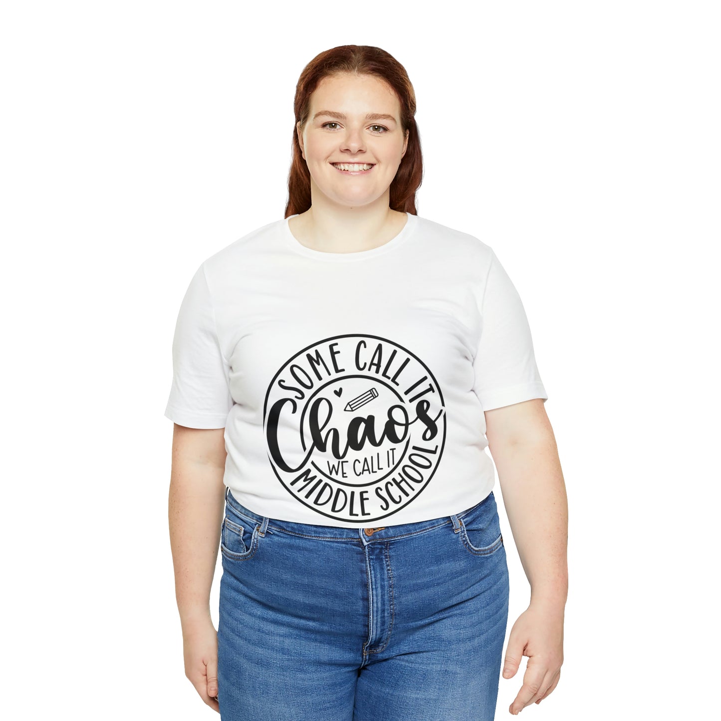 "Some call it Chaos, We call it middle school " Unisex Jersey Short Sleeve Tee