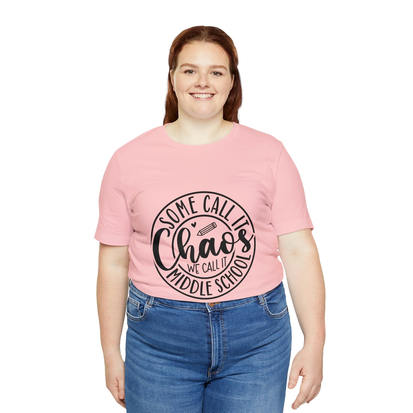 "Some call it Chaos, We call it middle school " Unisex Jersey Short Sleeve Tee