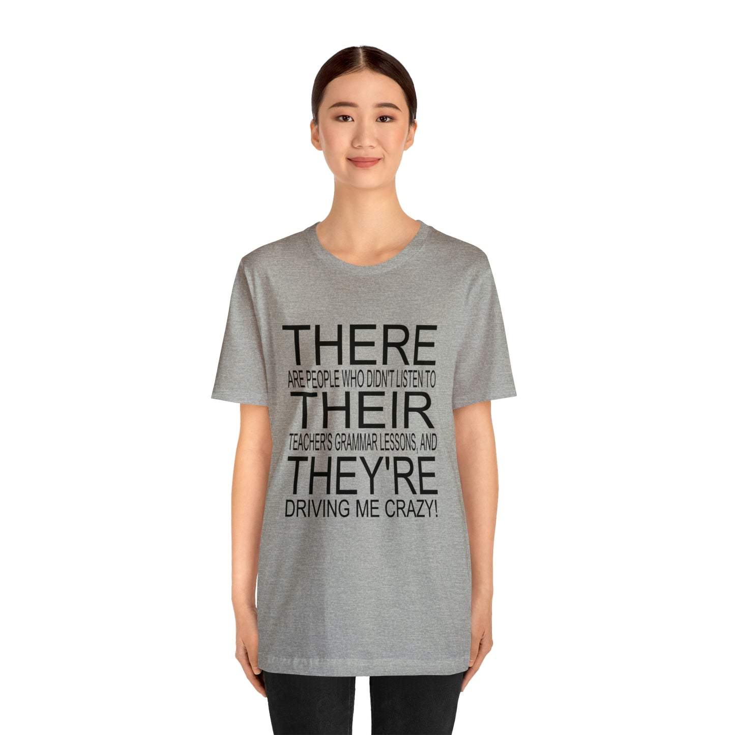 "There, Their, They're" t-shirt Grammar Teacher Unisex Jersey Short Sleeve Tee