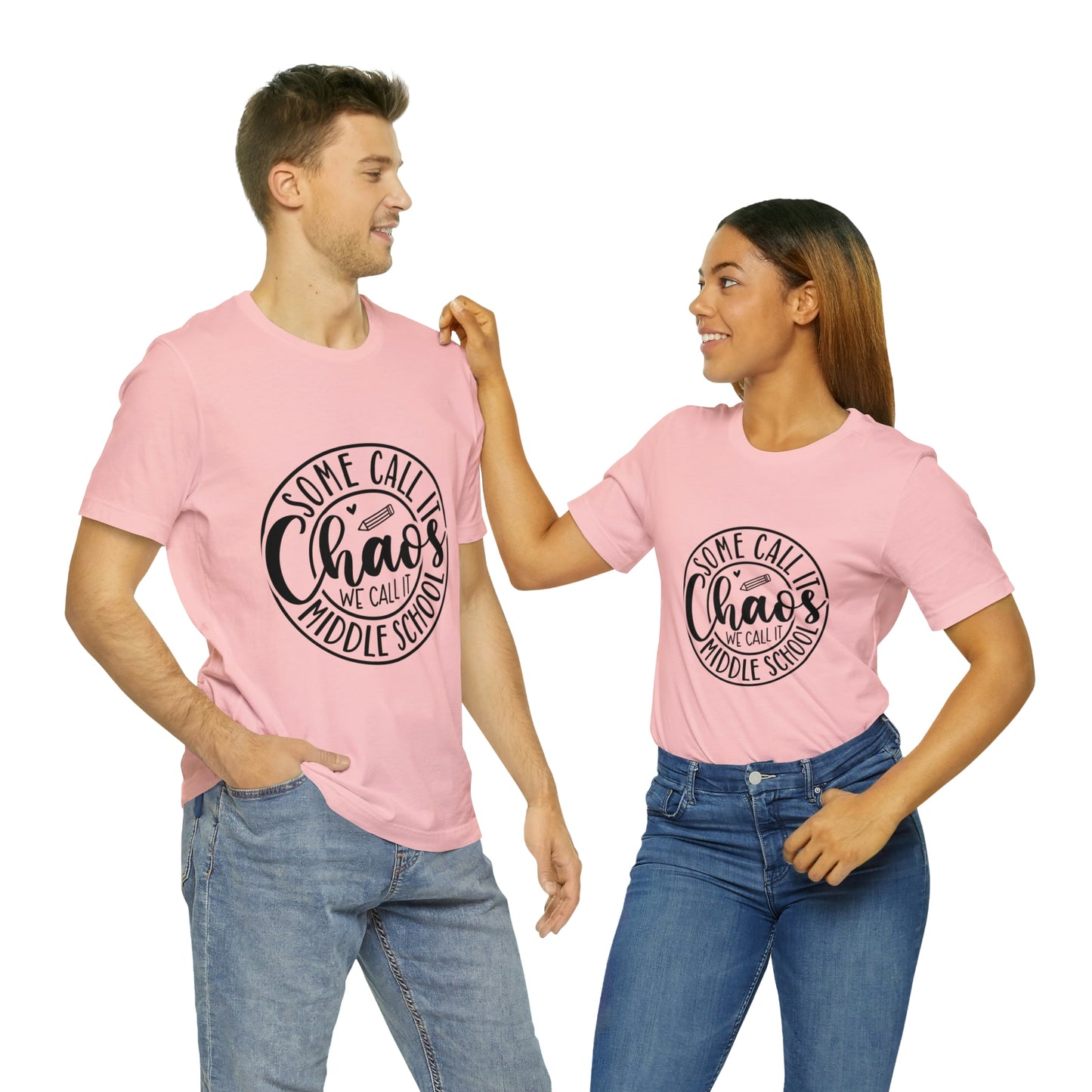 "Some call it Chaos, We call it middle school " Unisex Jersey Short Sleeve Tee