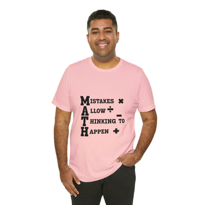 "Mistakes allow thinking to happen" Unisex Jersey Short Sleeve Tee