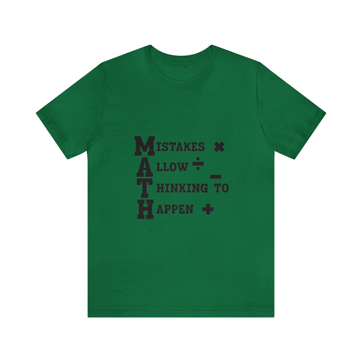 "Mistakes allow thinking to happen" Unisex Jersey Short Sleeve Tee