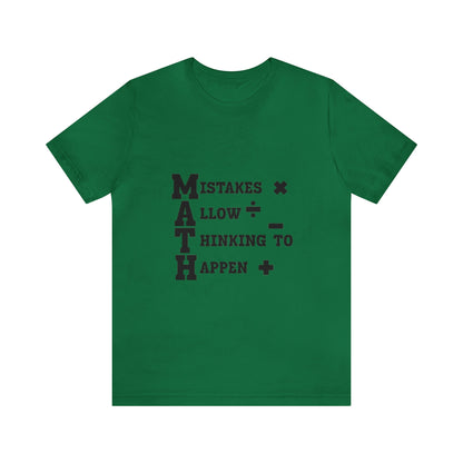 "Mistakes allow thinking to happen" Unisex Jersey Short Sleeve Tee