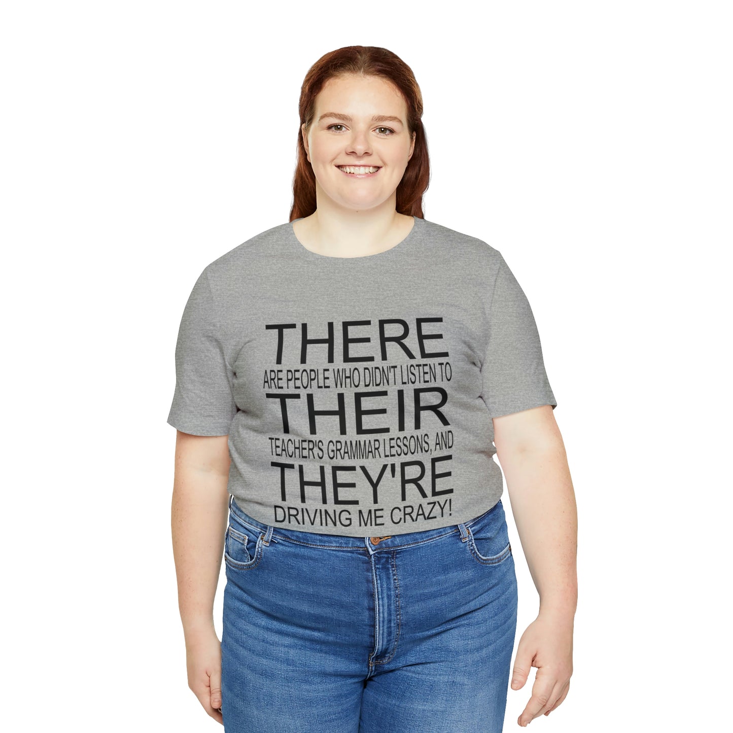 "There, Their, They're" t-shirt Grammar Teacher Unisex Jersey Short Sleeve Tee