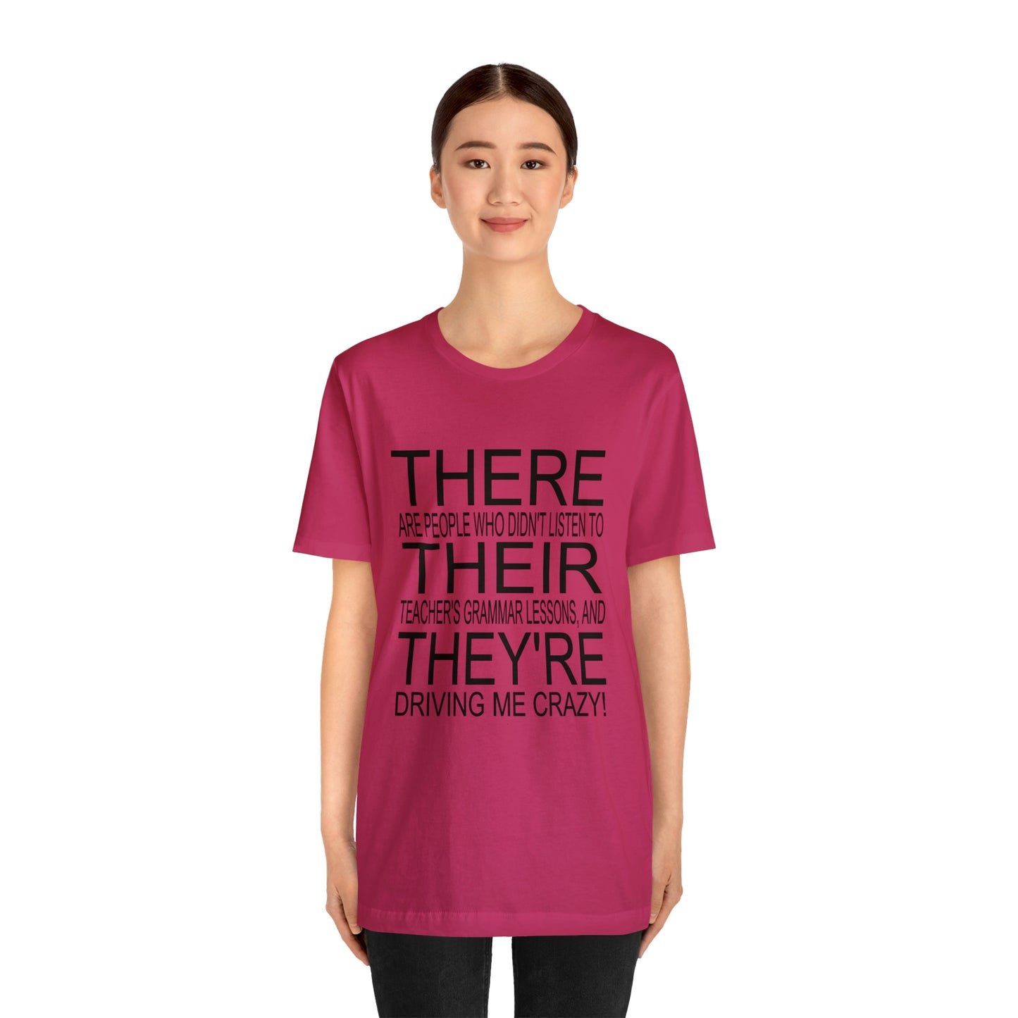 "There, Their, They're" t-shirt Grammar Teacher Unisex Jersey Short Sleeve Tee