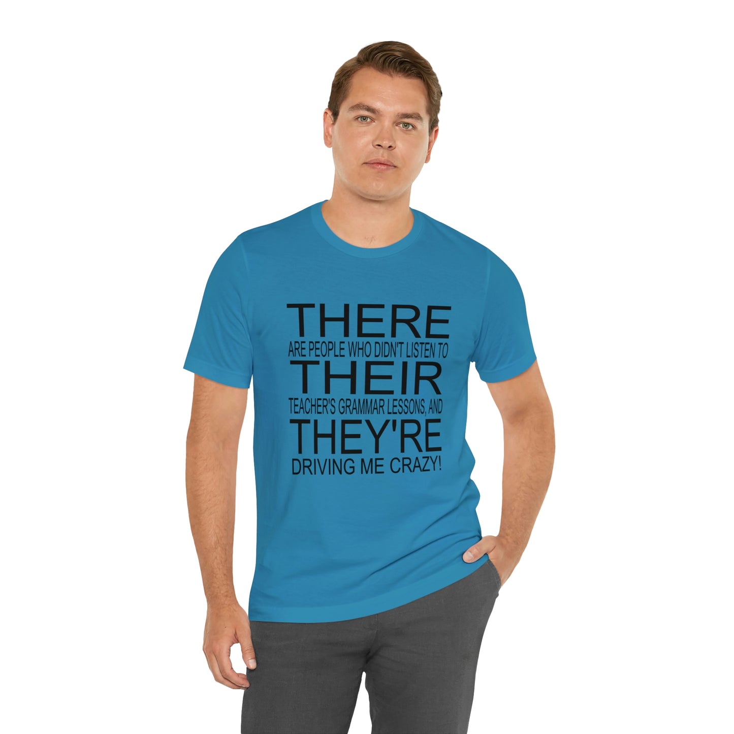 "There, Their, They're" t-shirt Grammar Teacher Unisex Jersey Short Sleeve Tee