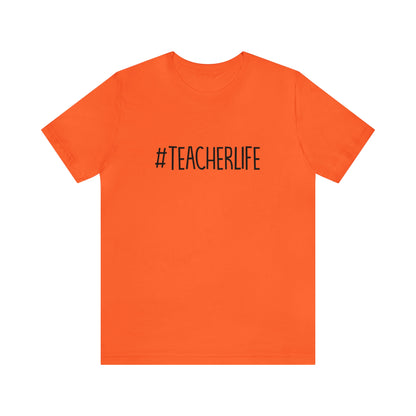 #TeacherLife Tee