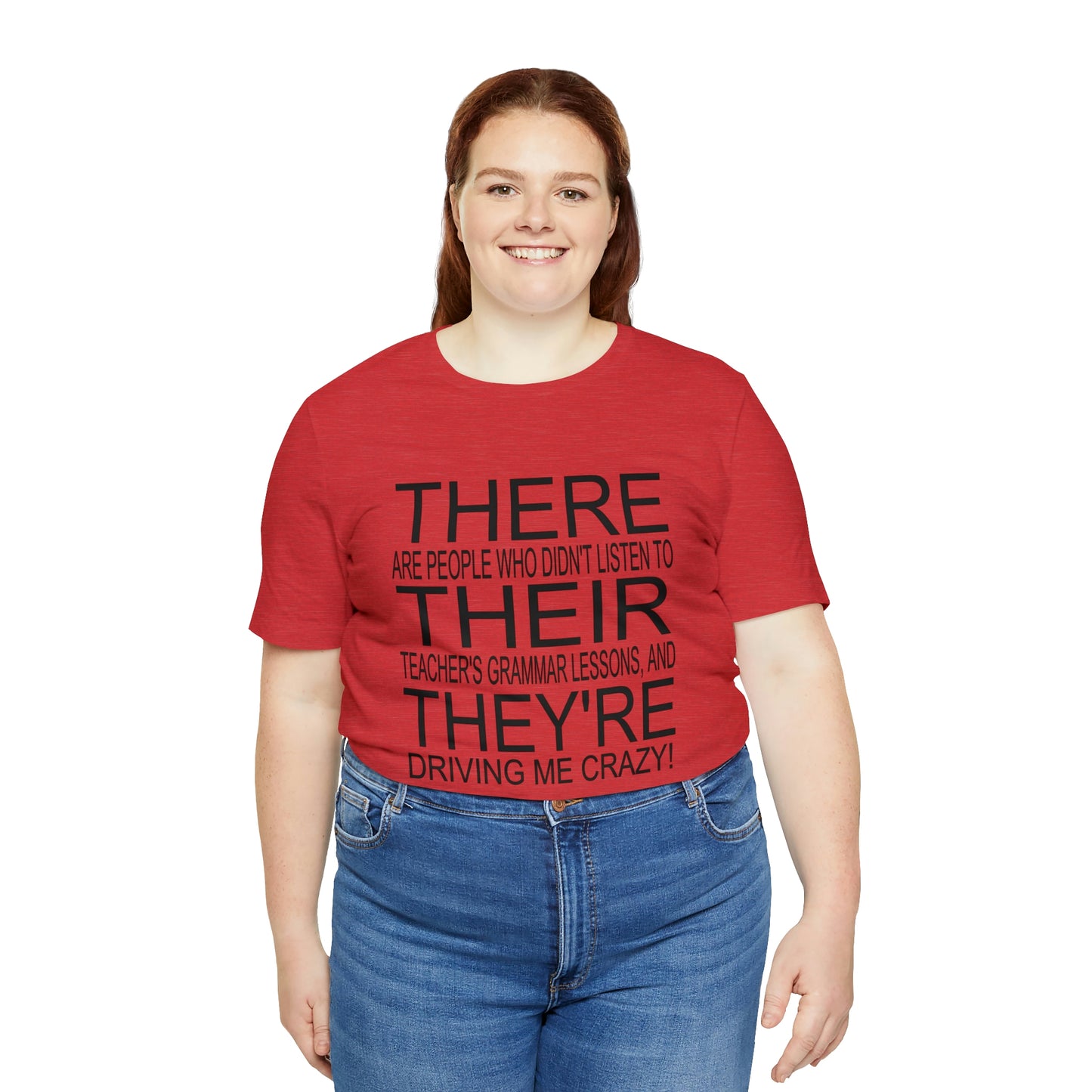 "There, Their, They're" t-shirt Grammar Teacher Unisex Jersey Short Sleeve Tee