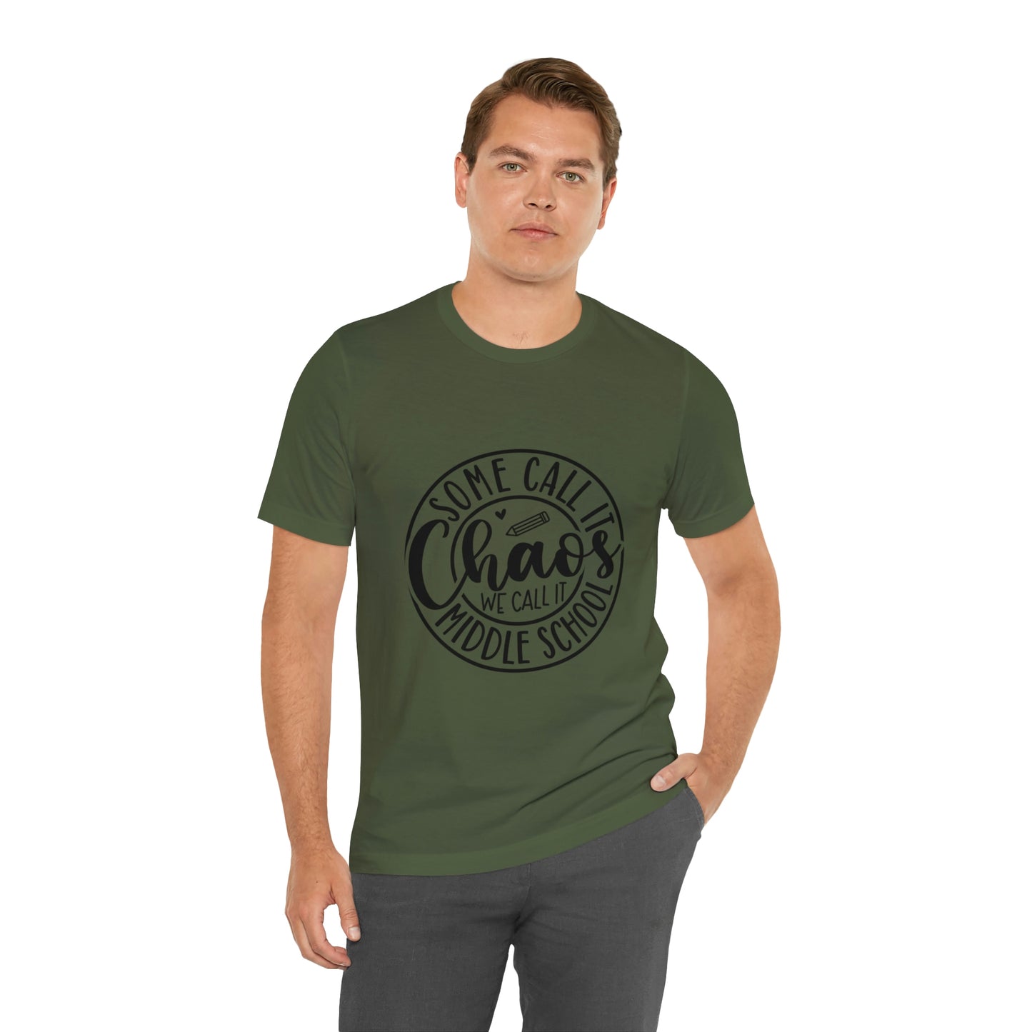 "Some call it Chaos, We call it middle school " Unisex Jersey Short Sleeve Tee