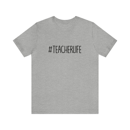 #TeacherLife Tee