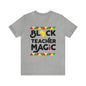 Black Teacher Magic with a small Africa tee