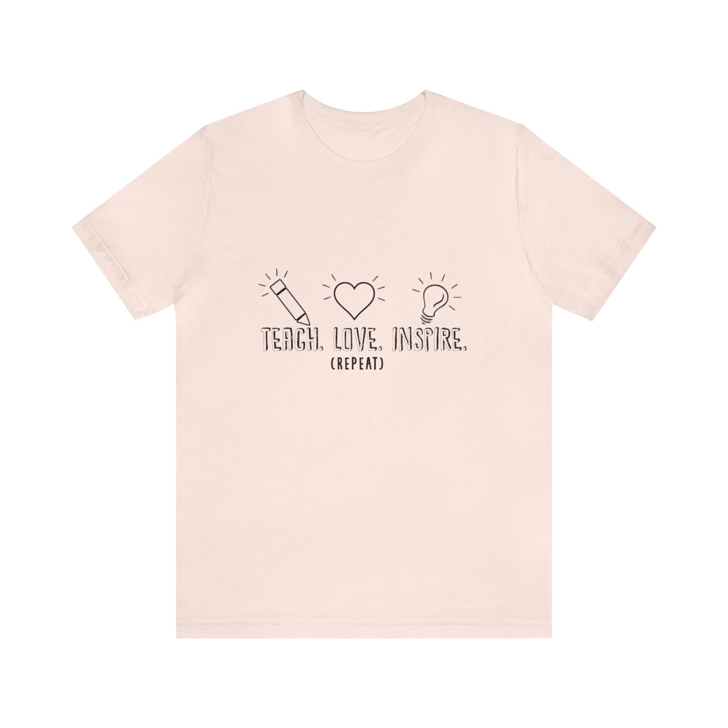 "Teach, Love, Inspire, Repeat" Unisex Jersey Short Sleeve Tee