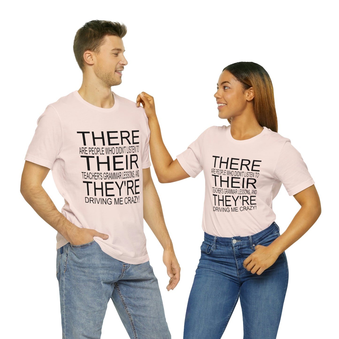 "There, Their, They're" t-shirt Grammar Teacher Unisex Jersey Short Sleeve Tee