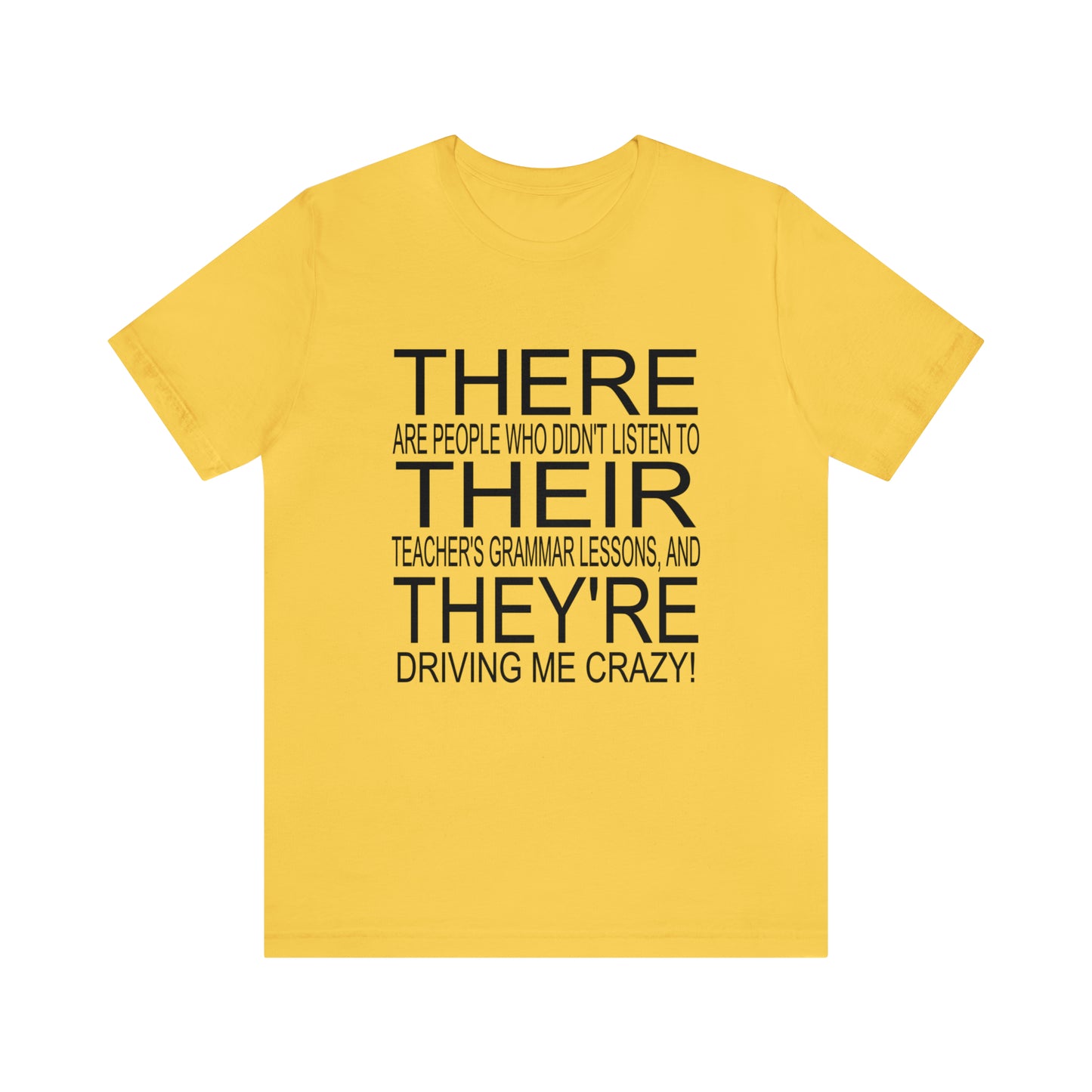 "There, Their, They're" t-shirt Grammar Teacher Unisex Jersey Short Sleeve Tee