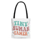 Tiny human trainer & It's a great day to teach humans double sided Tote Bag