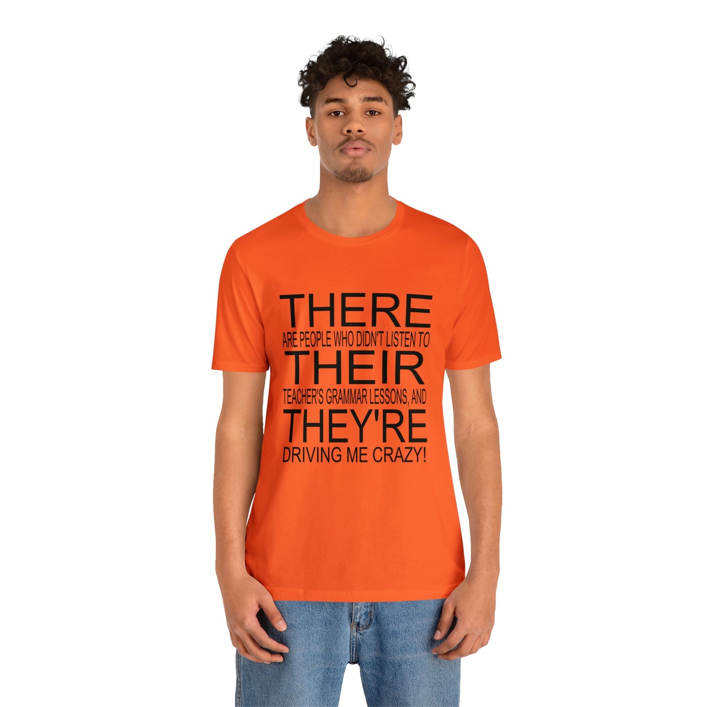 "There, Their, They're" t-shirt Grammar Teacher Unisex Jersey Short Sleeve Tee