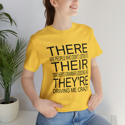 "There, Their, They're" t-shirt Grammar Teacher Unisex Jersey Short Sleeve Tee