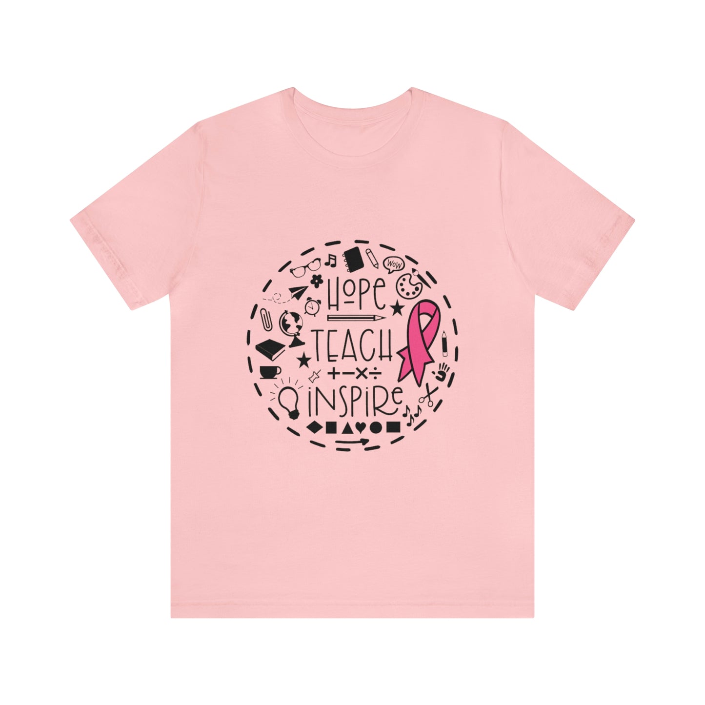 Hope, Teach, & Inspire Breast Cancer Ribbon t-shirt