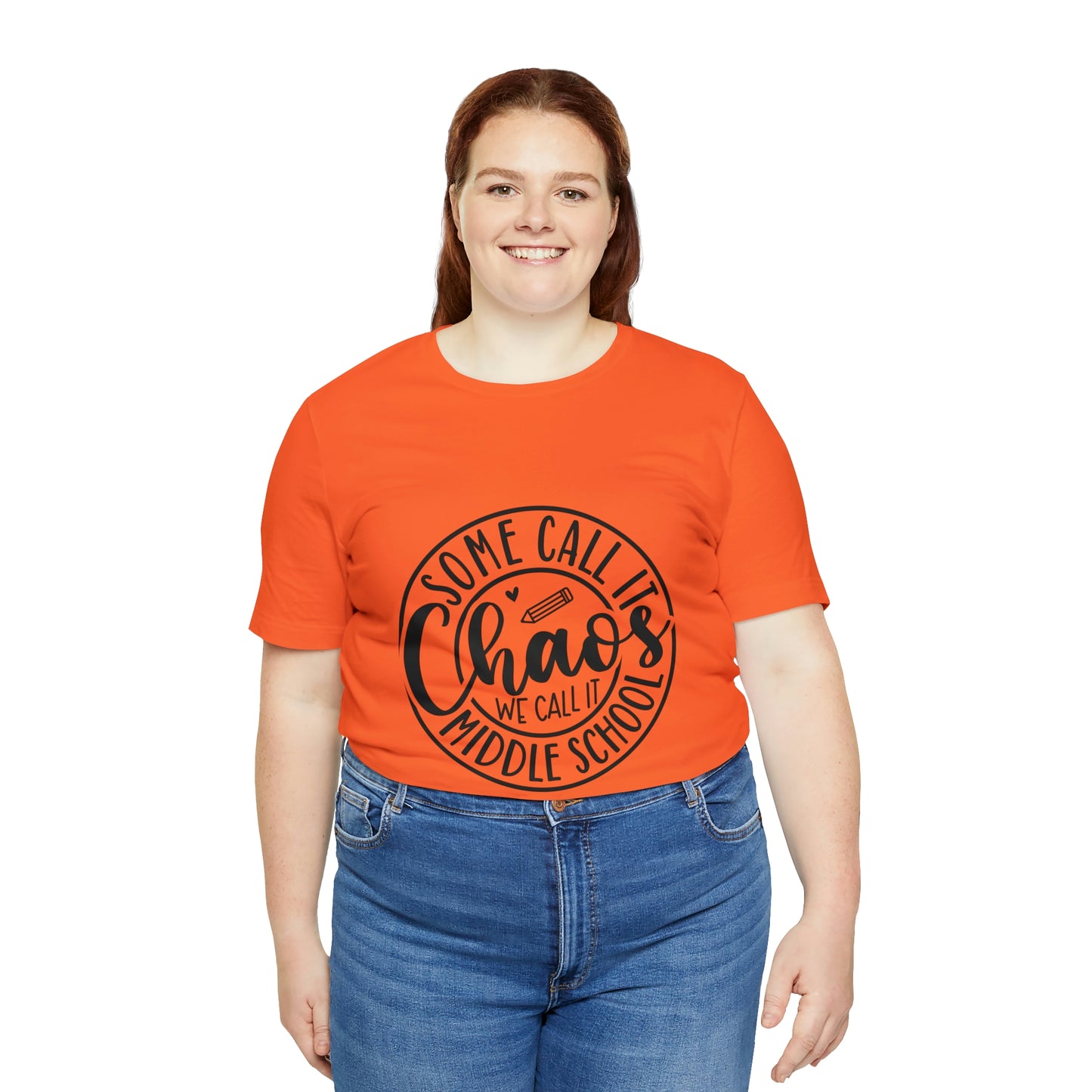 "Some call it Chaos, We call it middle school " Unisex Jersey Short Sleeve Tee