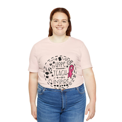 Hope, Teach, & Inspire Breast Cancer Ribbon t-shirt