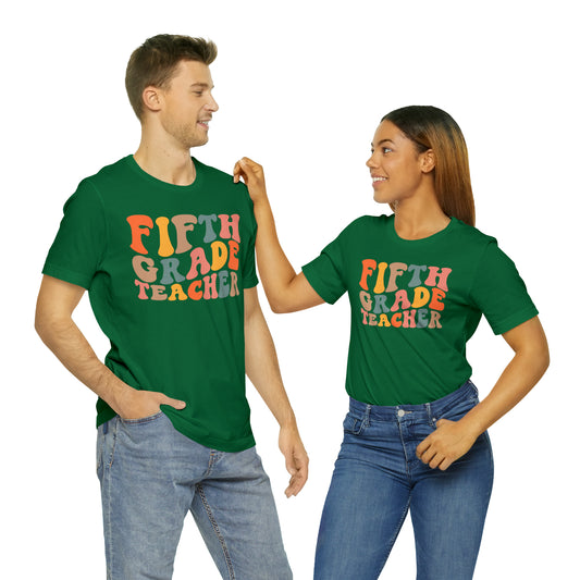 Colorful Groovy Retro "Fifth Grade Teacher" tee