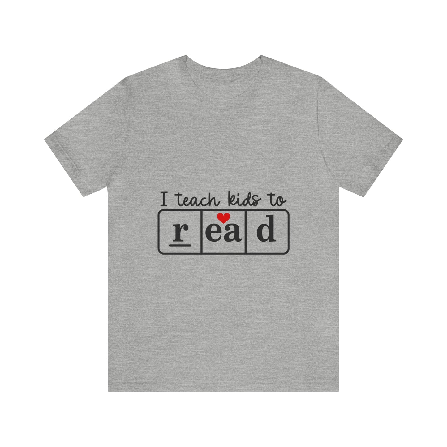 "I Teach Kids to Read" Tee